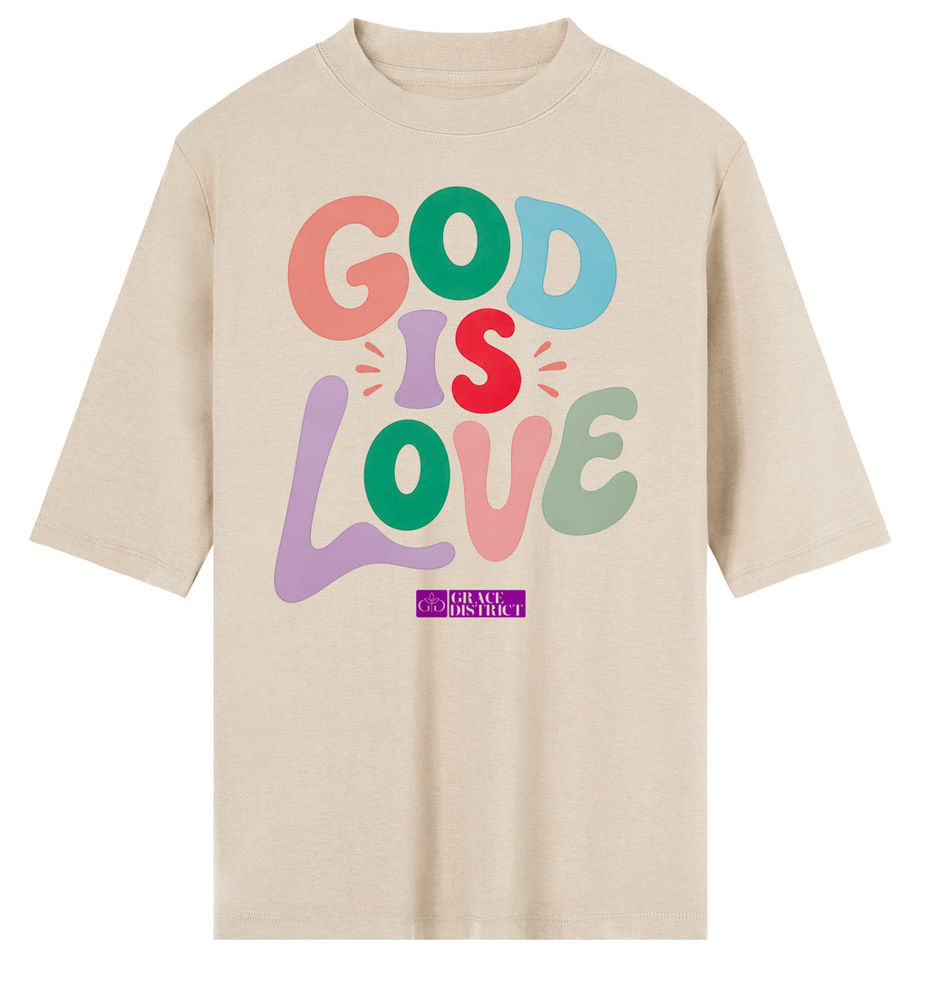 God Is Love - Grace District ®